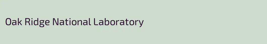 Oak Ridge National Laboratory